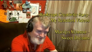 Marilyn Manson  Sweet Dreams  Bankrupt Creativity 923 My Reaction Videos [upl. by Herbst686]