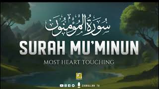 Surah Al Muminun🌺 سورة المؤمنون hearttouching recite muhammadﷺ islam quran freepalestine [upl. by Atsirtal]