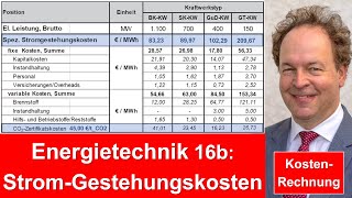 Vorlesung 16b Energietechnik  Kostenrechnung StromGestehungskosten 2024 updated [upl. by Arjun507]