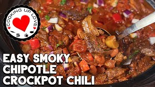 Crockpot Chili Easy Recipe  Smoky Chipotle Chili  Cooking Up Love [upl. by Aseyt]