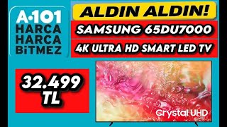 Samsung 65DU7000 163 Ekran 4K Ultra HD Uydu Alıcılı Smart LED TV 17 Ekim Perşembe A101 32499 TL [upl. by Ut]