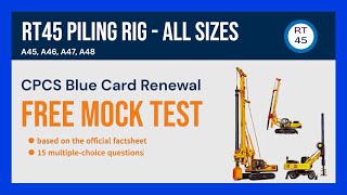 RT45 Piling Rig all sizes  CPCS Blue Card Renewal Mock Test 15 Free Practice Questions amp Answers [upl. by Thatcher]