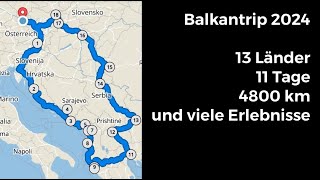 Balkan Motorradtour 11 Tage 4800 KM 13 Länder [upl. by Akiraa]