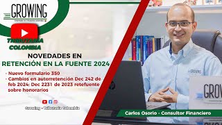 🔔 NOVEDADES EN RETENCION EN LA FUENTE 2024 NUEVO FORMULARIO 350 DEC 242 DE 2024 DEC 2231 DE 2023📙 [upl. by Anitsahs910]