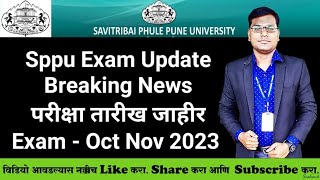 Sppu Exam Date Declared  Exam Oct Nov 2023 [upl. by Standing]