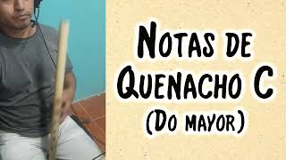 Notas de Quenacho en do mayor C [upl. by Edson180]