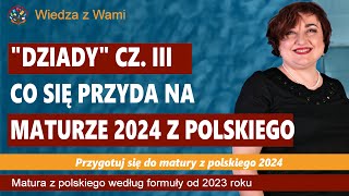 quotDziadyquot cz III Najważniejsze lektury na maturę 2024 [upl. by Lavern]