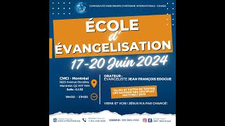 Ecole Evangelisation  Montreal  20240617 Avec L Evangeliste Jean Francois Edogue [upl. by Aicitan785]