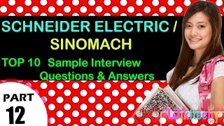 Schneider Electric I Sinomach important interview questions and answers for freshers  experienced [upl. by Cho]