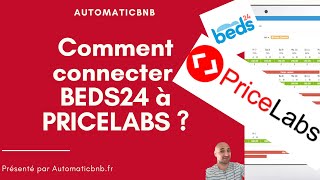 Lunique technique pour connecter BEDS24 et PRICELABS [upl. by Sanbo610]