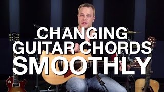 Changing Guitar Chords Smoothly  Beginner Guitar Lesson [upl. by Idham]