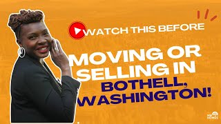 Moving or Selling in Bothell Washington [upl. by Ranjiv]