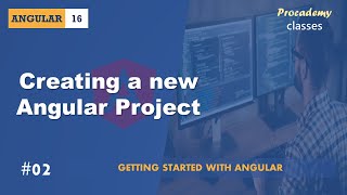 02 Creating a new Angular Project  Getting Started with Angular  A Complete Angular Course [upl. by Wit]