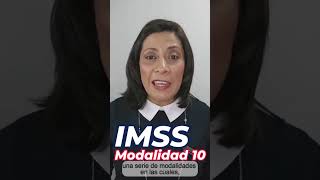 Modalidad 10  Modalidades IMSS y Pensiones [upl. by Floeter507]