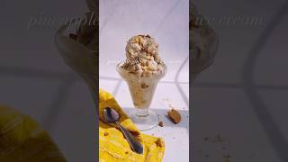 Pineapple Ginger Snap Ice Cream 🍍  hot for food Shorts [upl. by Nivram]