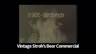 Vintage Stroh’s Beer Commercial [upl. by Asquith506]