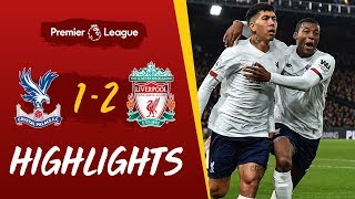 Crystal Palace 12 Liverpool  Firmino wins it late at Selhurst Park  Highlights [upl. by Ystap]