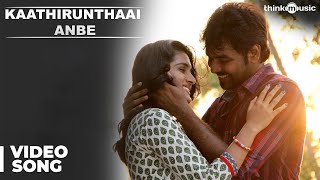 Official  Kaathirunthaai Anbe Video Song  Naveena Saraswathi Sabatham  Jai Nivetha Thomas [upl. by Los]