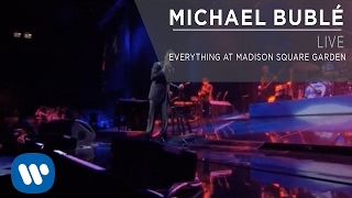 Michael Bublé  Everything at Madison Square Garden Live [upl. by Scrope480]