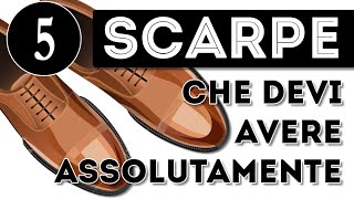 5 SCARPE che devi avere assolutamente se vuoi vestire classico [upl. by Breana882]