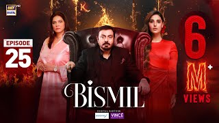 Bismil Episode 25  Digitally Presented by Sensodyne amp Vince Care 13 Nov 2024 Eng SubARY Digital [upl. by Barbe]