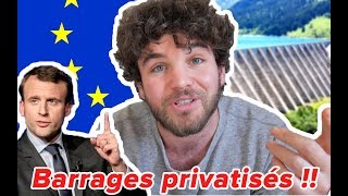 BARRAGES PRIVATISÉS  LUE LIMPOSE SEULE LA FRANCE SE SOUMET [upl. by Neirda]