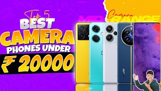 Top 5 Best Camera Smartphone Under 20000 in February 2024  Best Camera Phone Under 20000 in INDIA [upl. by Kerrill550]