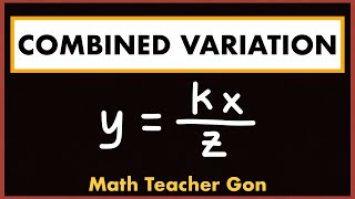 Combined Variation Finding the Variation Problems and Solving Problems Involving Combined Variation [upl. by Peale]