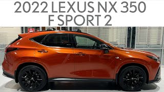 2022 Lexus NX 350 F Sport 2 LUB3710  Full Review and Walk Around [upl. by Walling]