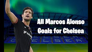 Marcos Alonso  Welcome to Barcelona  All 29 Goals for Chelsea FC [upl. by Jone838]