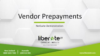 Oracle NetSuite  Vendor Prepayments Webinar with Liberate IT [upl. by Chaffee]