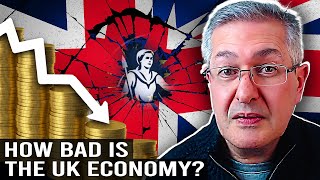 How Bad is The UK Economy [upl. by Petr680]