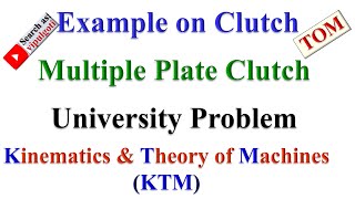 Example on Multi plate Clutch 1 Problem on Multi plate clutch KTM TOM clutch example [upl. by Akemed]