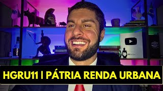 HGRU11  PÁTRIA RENDA URBANA  VALE A PENA INVESTIR Análise Completa e Atualizada Julho 2024 [upl. by Guzel719]