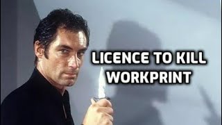 Licence To Kill 1989  Timothy Dalton James Bond 007  Work EdtionWorkprint [upl. by Kciredohr]