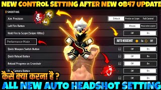 New Control Settings Free Fire After OB 47 Update 2024  Free Fire Control Setting Full Details  FF [upl. by Kayla]