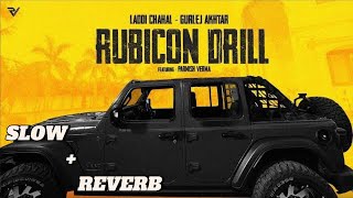 RUBICON DRILL  PARMISH VERMA NEW SONG  NEW PUNJABI SONG 2024  SLOW AND REVERB SONG [upl. by Koblick987]