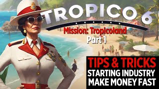 Tropicoland Mission Part 1  Starting Industry and Research  Tropico 6  Tips Tricks amp Gameplay [upl. by Buchbinder]