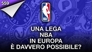 Una Lega NBA in Europa è davvero possibile [upl. by Molly]