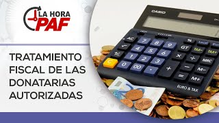 Tratamiento fiscal de las donatarias autorizadas [upl. by Ilyak]