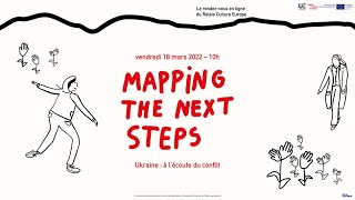 Mapping the next steps  Ukraine  à lécoute du conflit 1 [upl. by Airdnat]