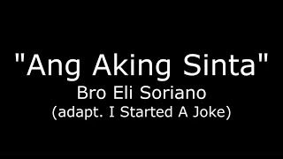 Ang Aking Sinta  Bro Eli Soriano [upl. by Benedetta621]