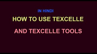 HOW TO USE TEXCELLE AND TEXCELLE TOOLS [upl. by Alahc515]