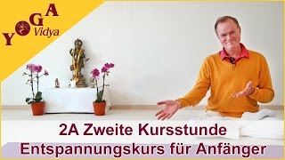 2A Progressive Muskelentspannung nach Jacobson  Kursvideo 2 Woche Entspannungskurs für Anfänger [upl. by Cello]