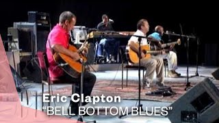 Eric Clapton  Bell Bottom Blues Live Video  Warner Vault [upl. by Maureen]