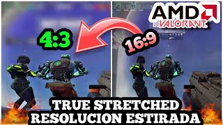 😱RESOLUCIÓN ESTIRADA STRETCHED43TUTORIAL AMD VALORANT [upl. by Messere]