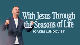 Gateway Church Live  “With Jesus Through the Seasons of Life” by Joakim Lundqvist  September 14–15 [upl. by Gnaoh]