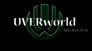 UVERworld  Baby Born amp Go HQ [upl. by Rubliw]