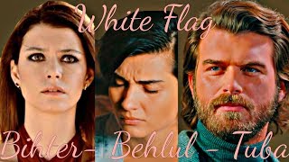 Bihter ♡ Behlul ♡ Tuba ❣ AU ❣ White Flag [upl. by Ednil]