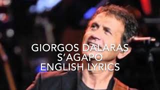 Giorgos Dalaras S’Agapo English Lyrics [upl. by Joscelin]